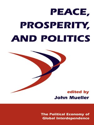 cover image of Peace, Prosperity, and Politics